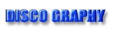 DISCO GRAPHY 